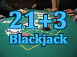 21+3 Blackjack Rules with three Card Poker Side Bet and Pay Tables