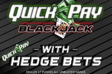 How to Play Quick Pay 21 with Hedge Bets and Basic Strategy Applied
