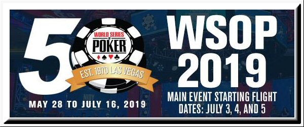 The 50th Annual World Series of Poker Main Event 2019 begins today at noon!