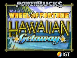 Powerbucks Wheel of Fortune Hawaiian Getaway