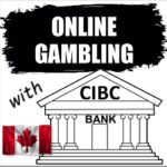 Reliability and Success Rate of CIBC Online Gambling Payments Canada