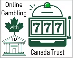 TD Bank Gambling - Funding an Online Betting Account with TD Canada